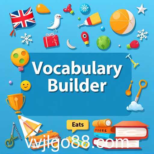 Unlocking Language Potential with Vocabulary Builder Games